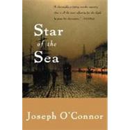 Star of the Sea by O'Connor, Joseph, 9780156029667
