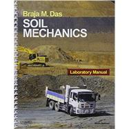 Soil Mechanics Laboratory Manual by Das, Braja, 9780190209667