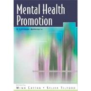 Mental Health Promotion A Lifespan Approach by Cattan, Mima; Tilford, Sylvia, 9780335219667