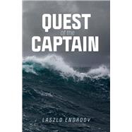 Quest of the Captain by Endrody, Laszlo, 9781098379667