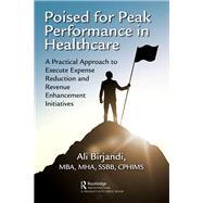 Poised for Peak Performance in Healthcare by Birjandi, Ali, 9781138039667
