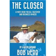 The Closer by Kerr, Bob, 9781523769667