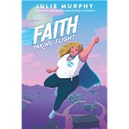 Faith by Julie Murphy, 9780062899668