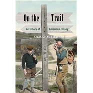 On the Trail by Chamberlin, Silas, 9780300249668