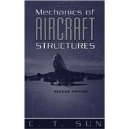 Mechanics of Aircraft Structures by Sun, C. T., 9780471699668