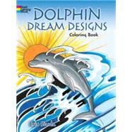 Dolphin Dream Designs Coloring Book by Siuda, Erik, 9780486789668