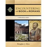 Encountering the Book of Romans by Moo, Douglas J., 9780801049668