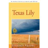 Texas Lily by Fackler, Elizabeth, 9781440119668