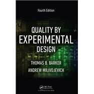Quality by Experimental Design, Fourth Edition by Barker; Thomas B., 9781482249668