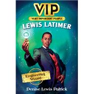 Lewis Latimer by Patrick, Denise Lewis; Duncan, Daniel, 9780062889669