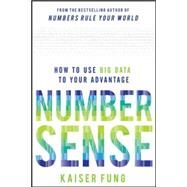 Numbersense: How to Use Big Data to Your Advantage by Fung, Kaiser, 9780071799669