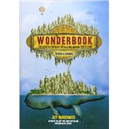 Wonderbook (Revised and Expanded) The Illustrated Guide to Creating Imaginative Fiction by VanderMeer, Jeff, 9781419729669