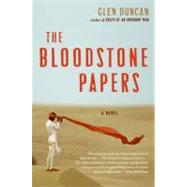 The Bloodstone Papers by Duncan, Glen, 9780061239670