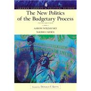 The New Politics of the Budgetary Process (Longman Classics Series) by Wildavsky, Aaron; Caiden, Naomi, 9780321159670