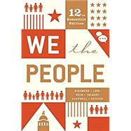 We the People Essentials Twelfth Edition (with Ebook and InQuizitive) by Ginsberg, Benjamin; Lowi, Theodore J.; Weir, Margaret; Tolbert, Caroline J.; Campbell, Andrea L., 9780393679670