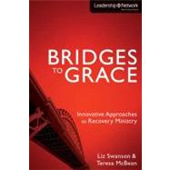 Bridges to Grace by Swanson, Liz; Mcbean, Teresa J., 9780310329671