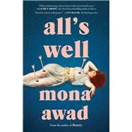 All's Well A Novel by Awad, Mona, 9781982169671