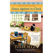 Grace Against the Clock by Hyzy, Julie, 9780425259672