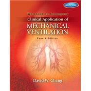 Workbook for Chang's Clinical Application of Mechanical Ventilation, 4th by Chang, David W., 9781111539672