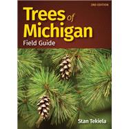 Trees of Michigan Field Guide by Tekiela, Stan, 9781591939672