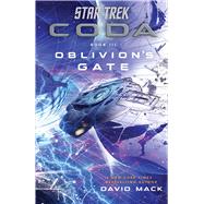 Star Trek: Coda: Book 3: Oblivion's Gate by Mack, David, 9781982159672