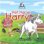 Hot Horse Harry by Miller, Jerry Lee, 9781984519672