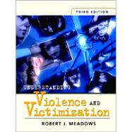 Understanding Violence and Victimization by Meadows, Robert J., 9780131119673