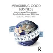 Measuring Good Business by Richard Hardyment, 9781040009673