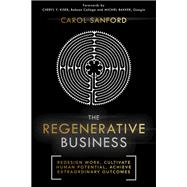 The Regenerative Business by Carol Sanford, 9781473669673