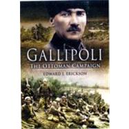 Gallipoli by Erickson, Edward J., 9781844159673
