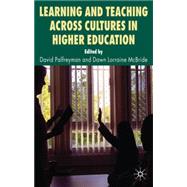 Learning and Teaching Across Cultures in Higher Education by Palfreyman, David; McBride, Dawn, 9780230279674