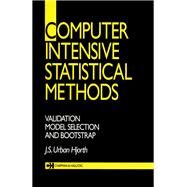 Computer Intensive Statistical Methods by Hjorth, J. S. Urban, 9780367449674