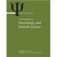 Apa Handbook of Psychology and Juvenile Justice by Heilbrun, Kirk, 9781433819674