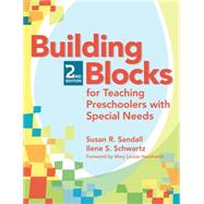 Building Blocks For Teaching Preschoolers With Special Needs by Sandall, Susan R., 9781557669674