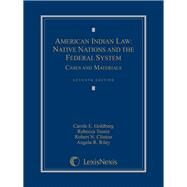 American Indian Law by Goldberg, Carole; Tsosie, Rebecca; Clinton, Robert N.; Riley, Angela R., 9781632809674
