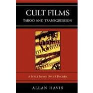 Cult Films Taboo and Transgression by Havis, Allan, 9780761839675