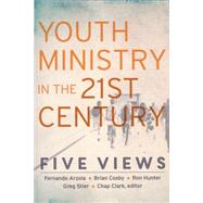 Youth Ministry in the 21st Century by Clark, Chap, 9780801049675