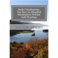 Reiki Meditation by Hunt, Sarah A., 9781508769675