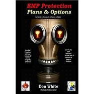 Emp Protection Plans & Options by White, Don; Donlon, Thomas, 9781508839675