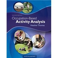 Occupation-based Activity Analysis by Thomas, Heather, 9781617119675