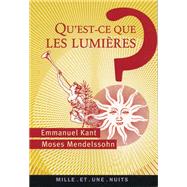 Qu'est-ce que les Lumires ? by Emmanuel Kant; Moses Mendelssohn, 9782842059675