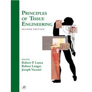 Principles of Tissue Engineering by Lanza, Robert P.; Langer, Robert, 9780080539676