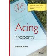 Acing Property by Medill, Colleen E., 9780314199676