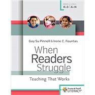 When Readers Struggle by Pinnell, Gay Su; Fountas, Irene C., 9780325089676