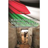 Hamas and Civil Society in Gaza by Roy, Sara, 9780691159676