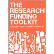 The Research Funding Toolkit; How to Plan and Write Successful Grant Applications by Jacqueline Aldridge, 9780857029676