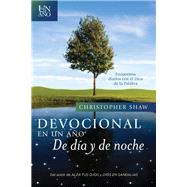 Devocional en un ao--De da y de noche/ Devotional in a year - Day and night by Shaw, Christopher, 9781414399676