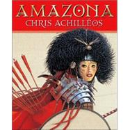 Amanzona: The Art of Chris...,ACHILLEOS, CHRIS,9781840239676