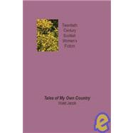 Tales of My Own Country by Jacob, Violet; Gordon, Katherine H. (CON), 9781904999676