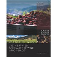 2023 Certified Specialist of Wine Study Guide by Society of Wine Educators, 9798366179676
